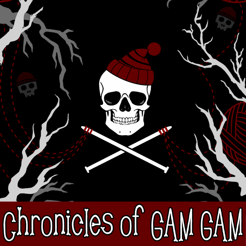Chronicles of Gam Gam